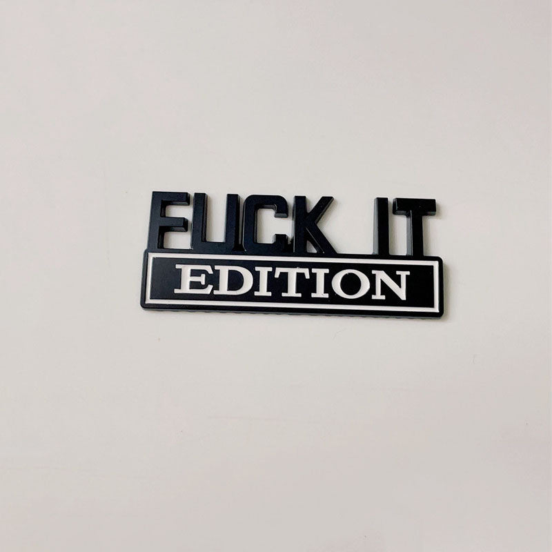Car Body Sticker "FXXK IT EDITION"