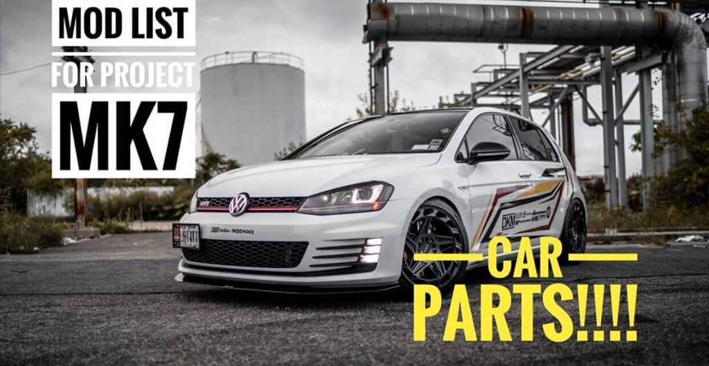 Modifications Tips to Volkswagen VW MK7 GTI