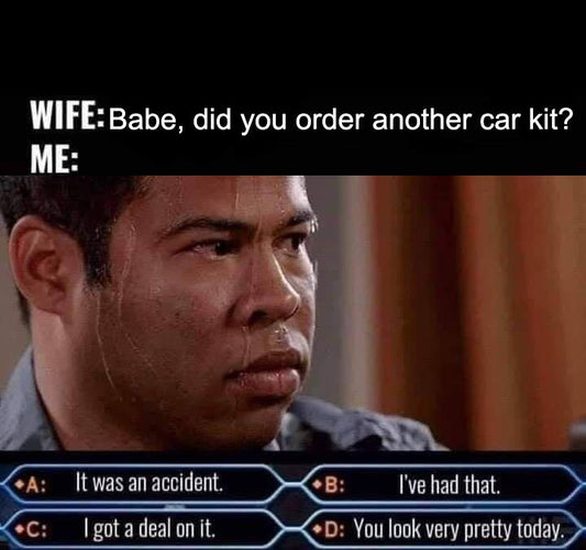 Wife vs. Car Guy: What’s Your Go-To Excuse?